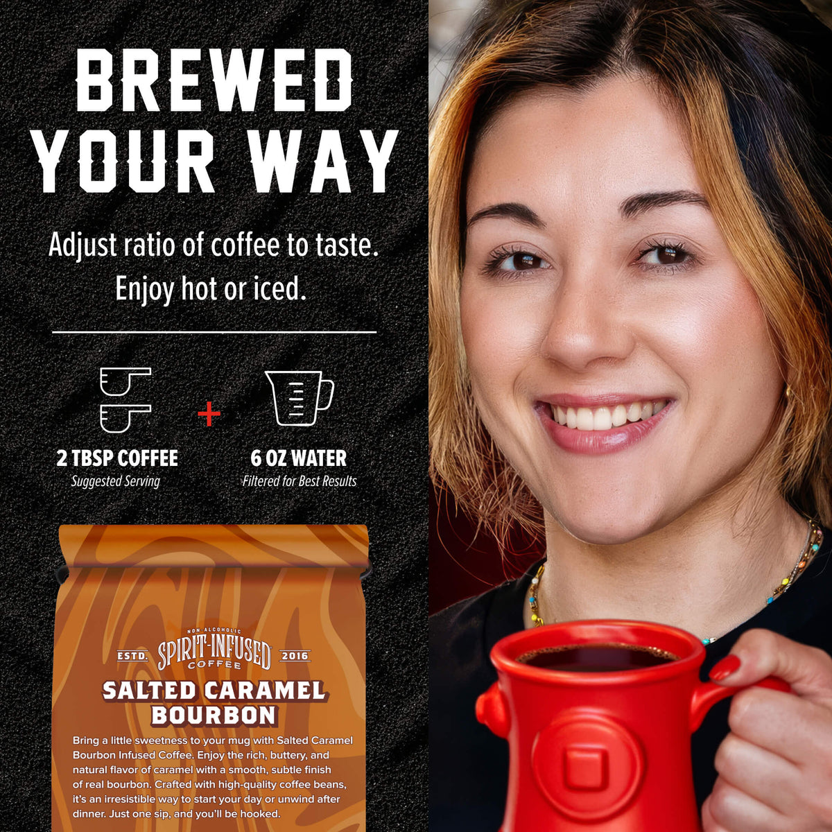 Salted Caramel Bourbon Infused Coffee brewing ratio guide beside a woman holding a red mug