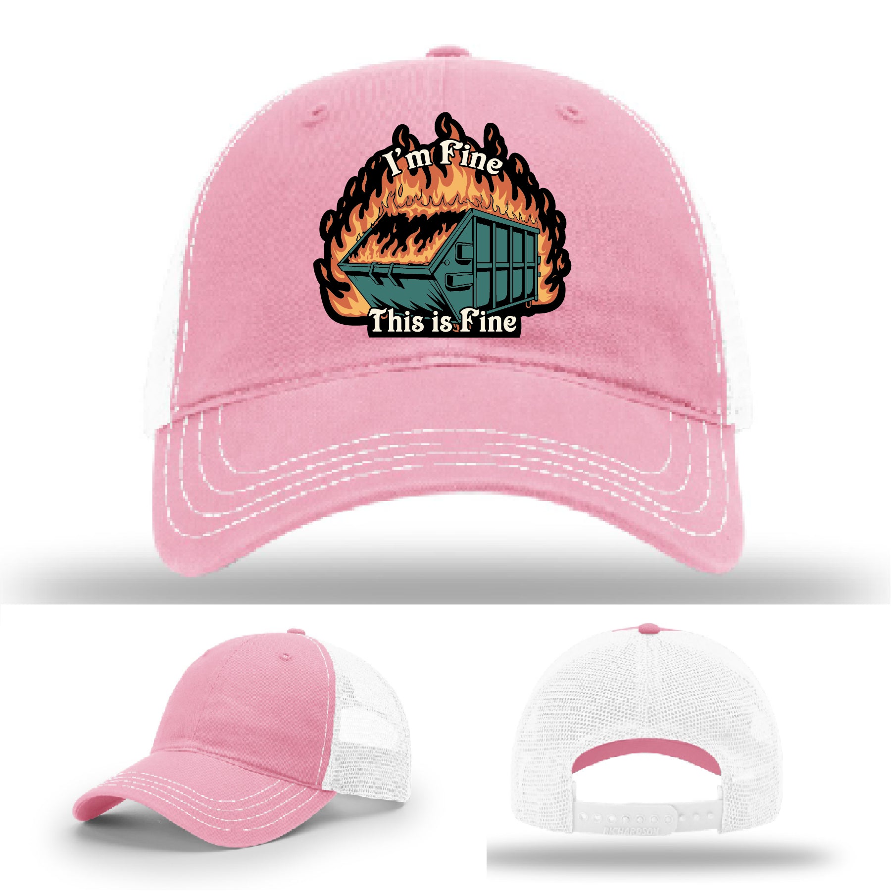 Funny Richardson hat with leather patch of dumpster fire and the quote 'I’m fine, this is fine'.