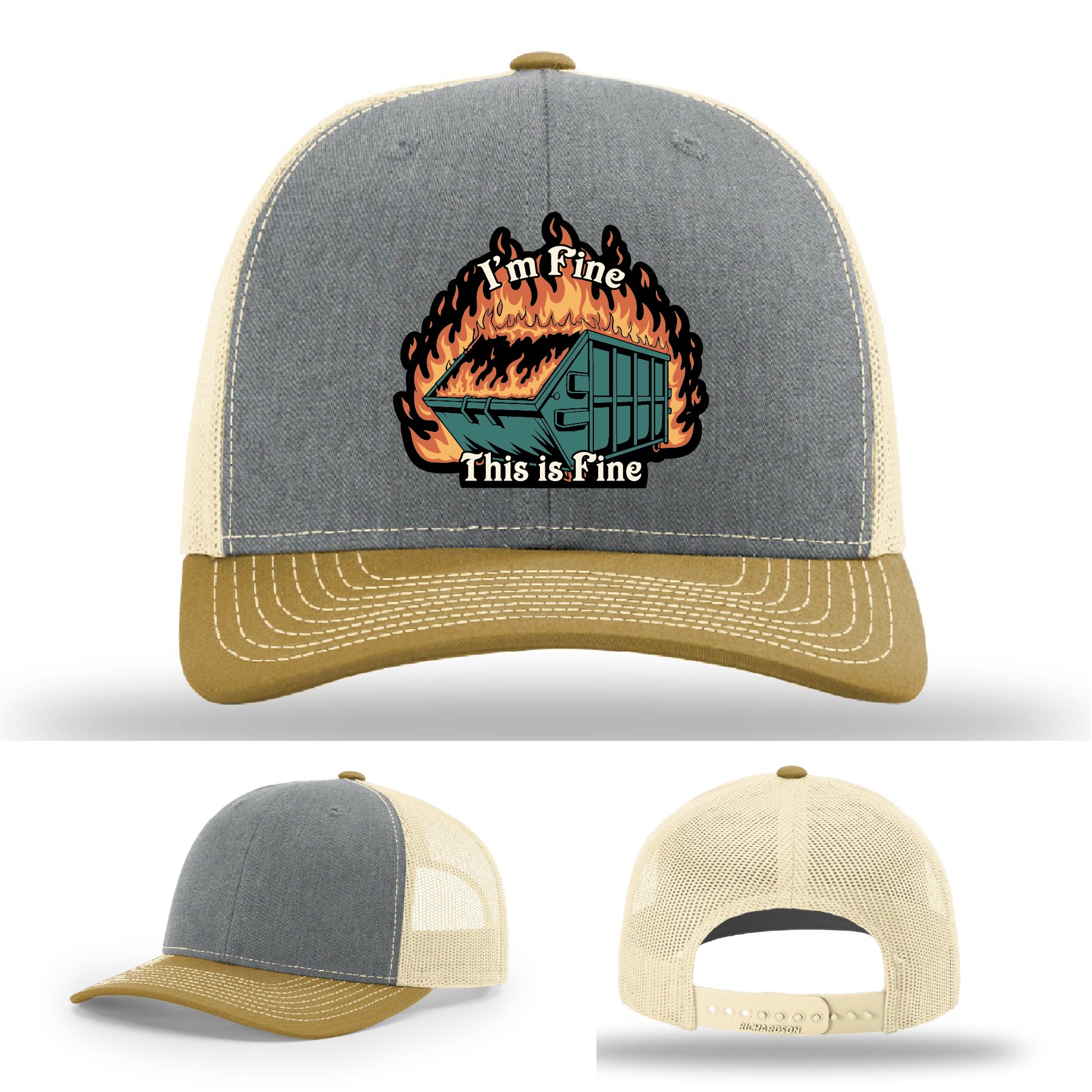 Funny Richardson hat with leather patch of dumpster fire and the quote 'I’m fine, this is fine'.