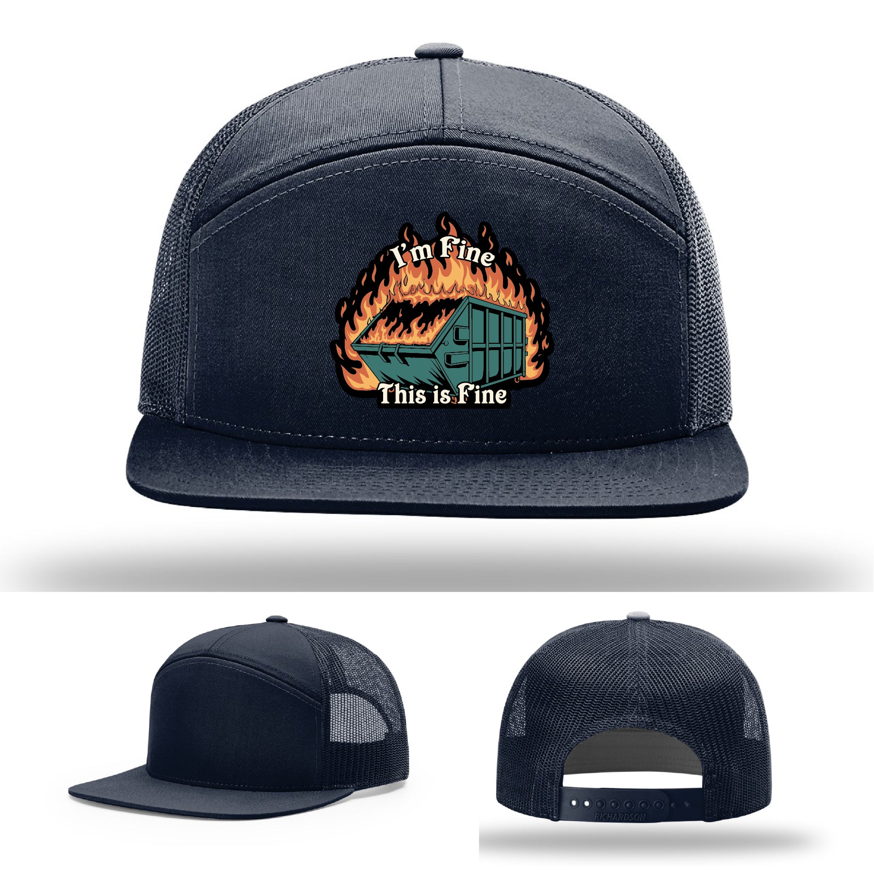 Funny Richardson hat with leather patch of dumpster fire and the quote 'I’m fine, this is fine'.