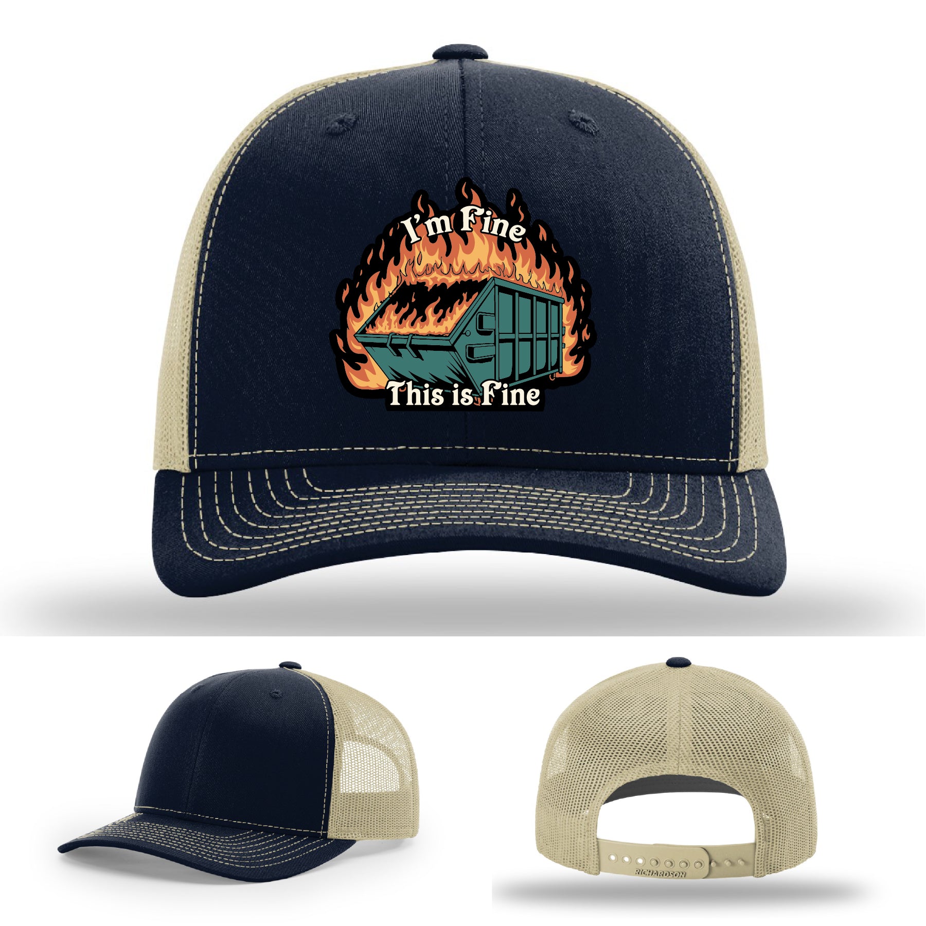 Funny Richardson hat with leather patch of dumpster fire and the quote 'I’m fine, this is fine'.