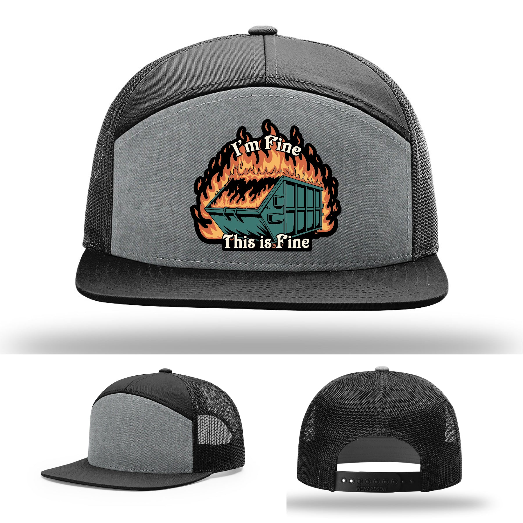 Funny Richardson hat with leather patch of dumpster fire and the quote 'I’m fine, this is fine'.
