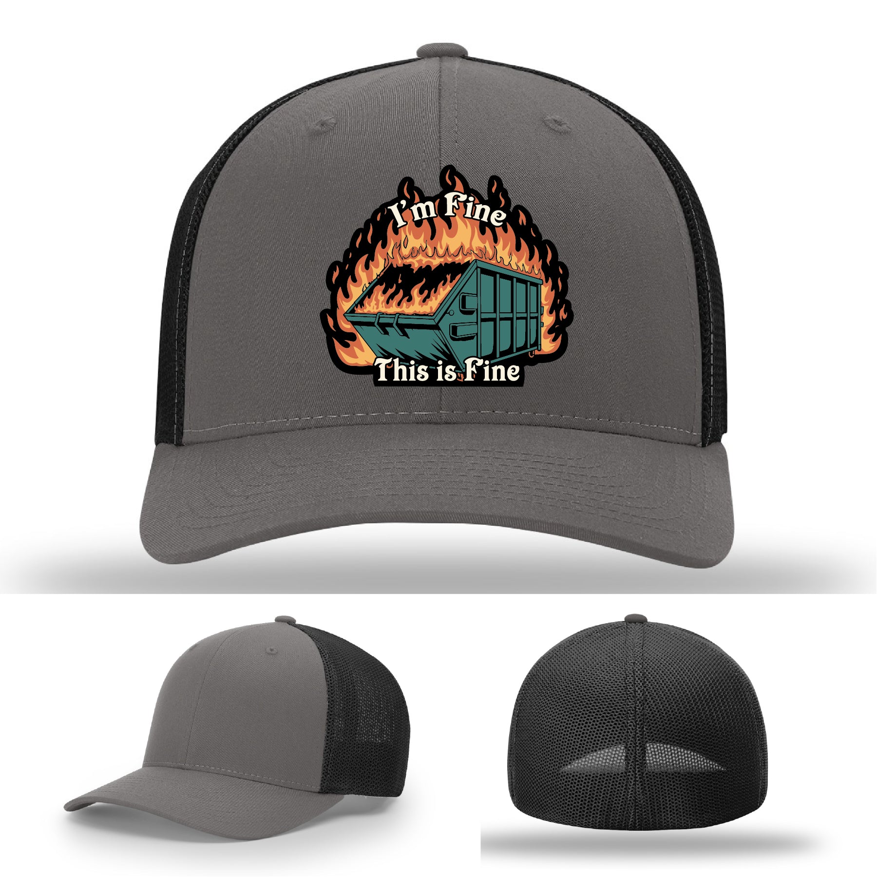 Funny Richardson hat with leather patch of dumpster fire and the quote 'I’m fine, this is fine'.