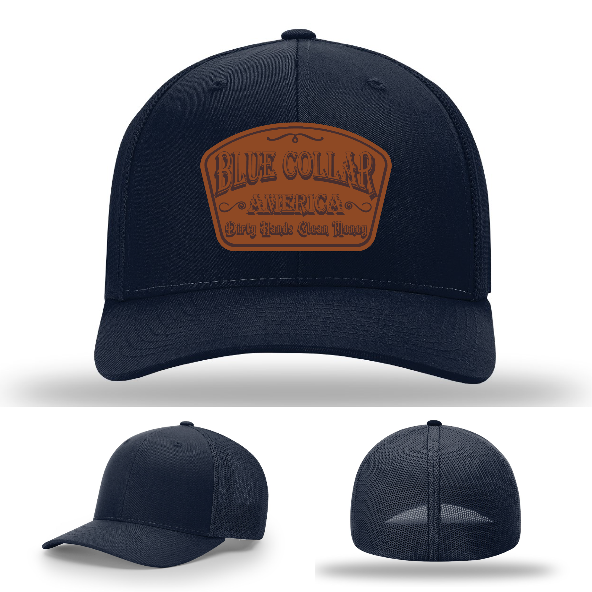 Richardson leather patch hat with 'Blue Collar America – Dirty Hands Clean Money 